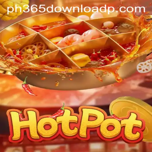 Exploring the Game 'Hotpot' and the Role of PH365 Download
