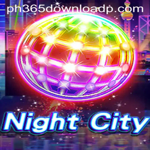 NightCity: Dive into the Thrilling Universe with ph365 Download